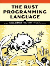 Rust Programming Language - Steve Klabnik, Carol Nichols (ISBN: 9781593278281)