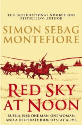 Red Sky at Noon - Simon Sebag Montefiore (ISBN: 9781784752699)