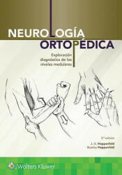 Neurologa Ortopdica: Exploracin Diagnstica de Los Niveles Medulares (ISBN: 9788417370091)