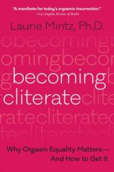 Becoming Cliterate - Laurie Mintz (ISBN: 9780062664556)