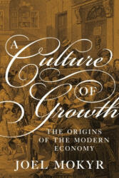 Culture of Growth - Joel Mokyr (ISBN: 9780691180960)