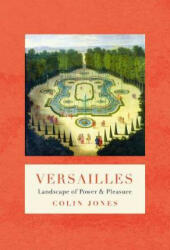 Versailles - Colin Jones (ISBN: 9781786693952)