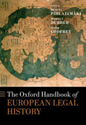 Oxford Handbook of European Legal History - Heikki Philajamaki (ISBN: 9780198785521)