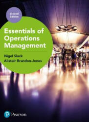 Essentials of Operations Management - Nigel Slack, Alistair Brandon-Jones, Robert Johnston (ISBN: 9781292238845)