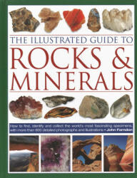 Illustrated Guide to Rocks & Minerals - John Farndon (ISBN: 9780754834427)