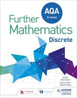 AQA A Level Further Mathematics Discrete (ISBN: 9781510433342)