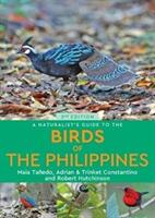 A Naturalist's Guide to the Birds of the Philippines (ISBN: 9781912081530)