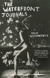 Waterfront Journals - David Wojnarowicz (ISBN: 9781999922313)
