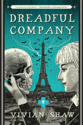 Dreadful Company - A Dr Greta Helsing Novel (ISBN: 9780356508894)