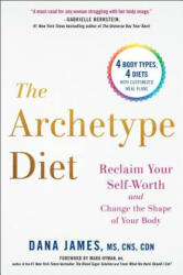 Archetype Diet - Dana James (ISBN: 9780735213760)