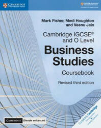 Cambridge IGCSE (R) and O Level Business Studies Revised Coursebook with Digital Access (2 Years) 3e - Mark Fisher, Medi Houghton, Veenu Jain (ISBN: 9781108348256)