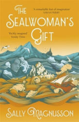 The Sealwoman's Gift (ISBN: 9781473638983)