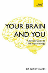 Your Brain and You - Nicky Hayes (ISBN: 9781473671317)
