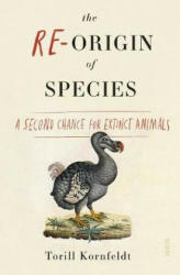 Re-Origin of Species - Torill Kornfeldt (ISBN: 9781911617228)