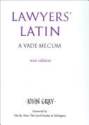 Lawyers' Latin: A Vade-Mecum (2007)