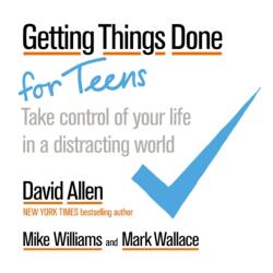 Getting Things Done for Teens - David Allen (ISBN: 9780349421414)