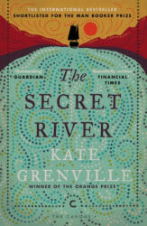Secret River - Kate Grenville (ISBN: 9781782118879)