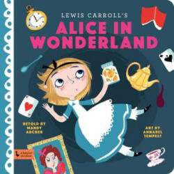 Alice in Wonderland - Mandy Archer, Annabel Tempest (ISBN: 9781423649830)