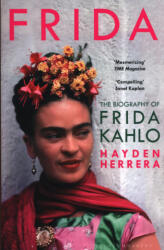 Hayden Herrera - Frida - Hayden Herrera (ISBN: 9781526605313)