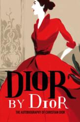 Dior by Dior - Christian Dior (ISBN: 9781851779789)