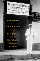 Bankers and Empire - Peter James Hudson (ISBN: 9780226598116)