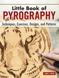 Little Book of Pyrography (ISBN: 9781565239692)