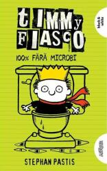 Timmy Fiasco 4. 100% fara microbi - Stephan Pastis (ISBN: 9786067883060)