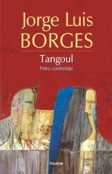 Tangoul. Patru conferinţe (ISBN: 9789734675197)