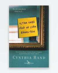 Ultima oara cand ne luam ramas-bun! - Cynthia Hand (ISBN: 9786067934274)