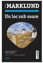 Un Loc Sub Soare - Liza Marklund. Roman din Seria Annika Bengtzon (ISBN: 9786064005083)
