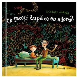Ce faceti dupa ce eu adorm - Gunther Jakobs (ISBN: 9789733410454)