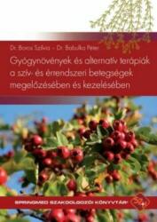 GYÓGYNÖVÉNYEK ÉS ALTERNATÍV TERÁPIÁK A SZÍV- ÉS ÉRRENDSZERI BETEGSÉGEK MEGELŐZÉSÉBEN ÉS KEZELÉSÉBEN (2018)
