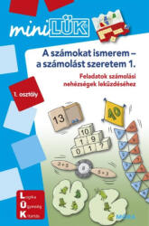 A számokat ismerem 1. - Feladatok számolási nehézségek leküzdéséhez 1. osztályos (2018)