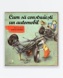 Cum sa construiesti un automobil - Martin Sodomka (ISBN: 9786067933895)