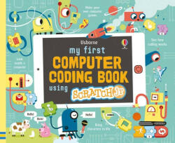 My First Computer Coding Book Using ScratchJr - Rosie Dickins (ISBN: 9781474943604)