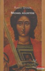 Rudolf Steiner - Michael küldetése - 2. kiadás (ISBN: 9786155906084)