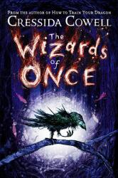 Wizards of Once - Book 1 (ISBN: 9781444936728)