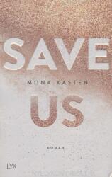 Save Us - Mona Kasten (ISBN: 9783736306714)