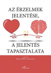 Az érzelmek jelentése, a jelentés tapasztalata (2018)