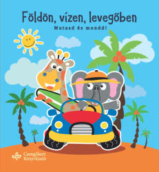 Földön, vízen, levegőben - Mutasd és mondd! (2018)