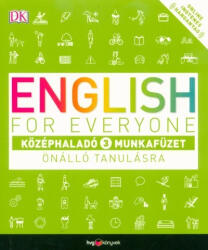 English for Everyone: Középhaladó 3. munkafüzet (2019)