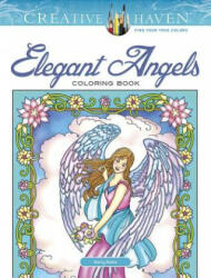 Creative Haven Elegant Angels Coloring Book (ISBN: 9780486814407)