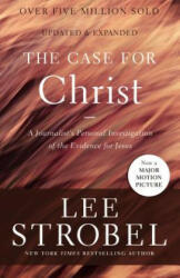 Case for Christ - Lee Strobel (ISBN: 9780310350033)