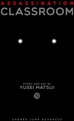 Assassination Classroom, Vol. 19 - Yusei Matsui (ISBN: 9781421593371)
