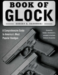 Book of Glock - Robert A. Sadowski (ISBN: 9781510716025)
