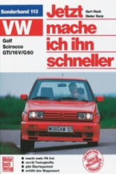 VW Golf, Scirocco, GTI, 16 V, G 60. Tuning alle Modelle. Jetzt mache ich ihn schneller - Dieter Korp (ISBN: 9783613010338)