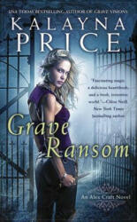 Grave Ransom - Kalayna Price (ISBN: 9780451416582)