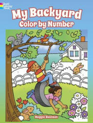 My Backyard Color by Number - Maggie Swanson (ISBN: 9780486814612)