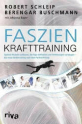 Faszien-Krafttraining - Robert Schleip, Berengar Buschmann, Johanna Bayer (ISBN: 9783868838473)