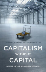 Capitalism without Capital - Jonathan Haskel, Stian Westlake (ISBN: 9780691175034)